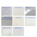 Firework film，Frosted film，Glossy film，Glitter film，Cross film，Oil painting film，Diamond film，Matte film